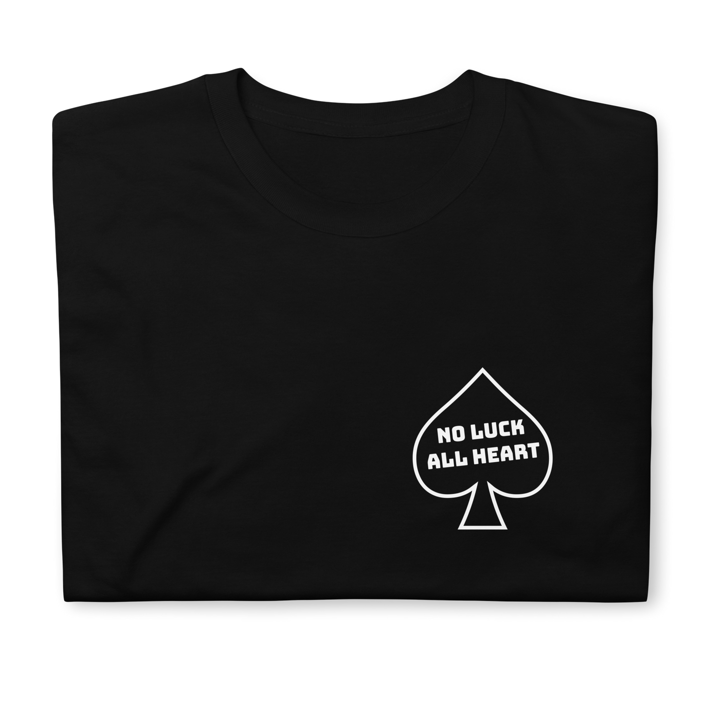 Spade "No Luck-All Heart Short-Sleeve Unisex T-Shirt