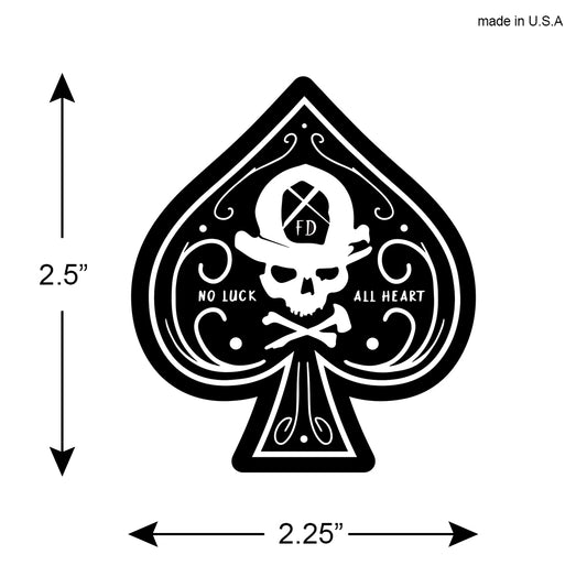 Spade No Luck- All Heart | Hard work pays off | Firefighter Sticker