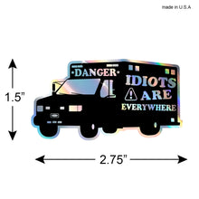 Load image into Gallery viewer, *DANGER* Idiots are everywhere EMT Firefighter Sticker Decal