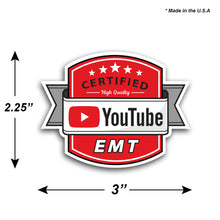 Load image into Gallery viewer, YouTube * Certified EMT / Medic |  Sticker Decal