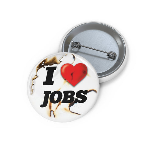 I love Jobs Pin | Button