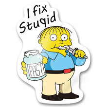 Load image into Gallery viewer, I Fix Stupid | Emt Medic Sticker