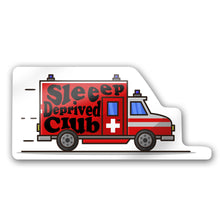 Load image into Gallery viewer, Sleep Deprived Club Emt Firefighter Sticker Decal