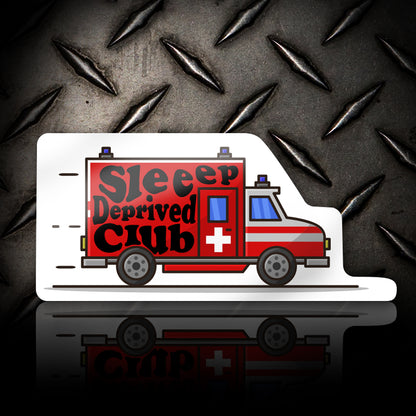 Sleep Deprived Club Emt Firefighter Sticker Decal