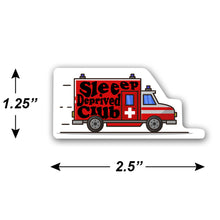 Load image into Gallery viewer, Sleep Deprived Club Emt Firefighter Sticker Decal