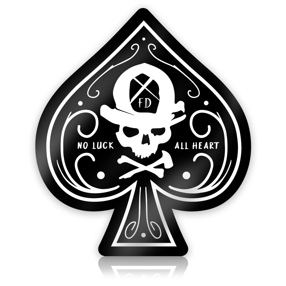 Spade No Luck- All Heart | Hard work pays off | Firefighter Sticker