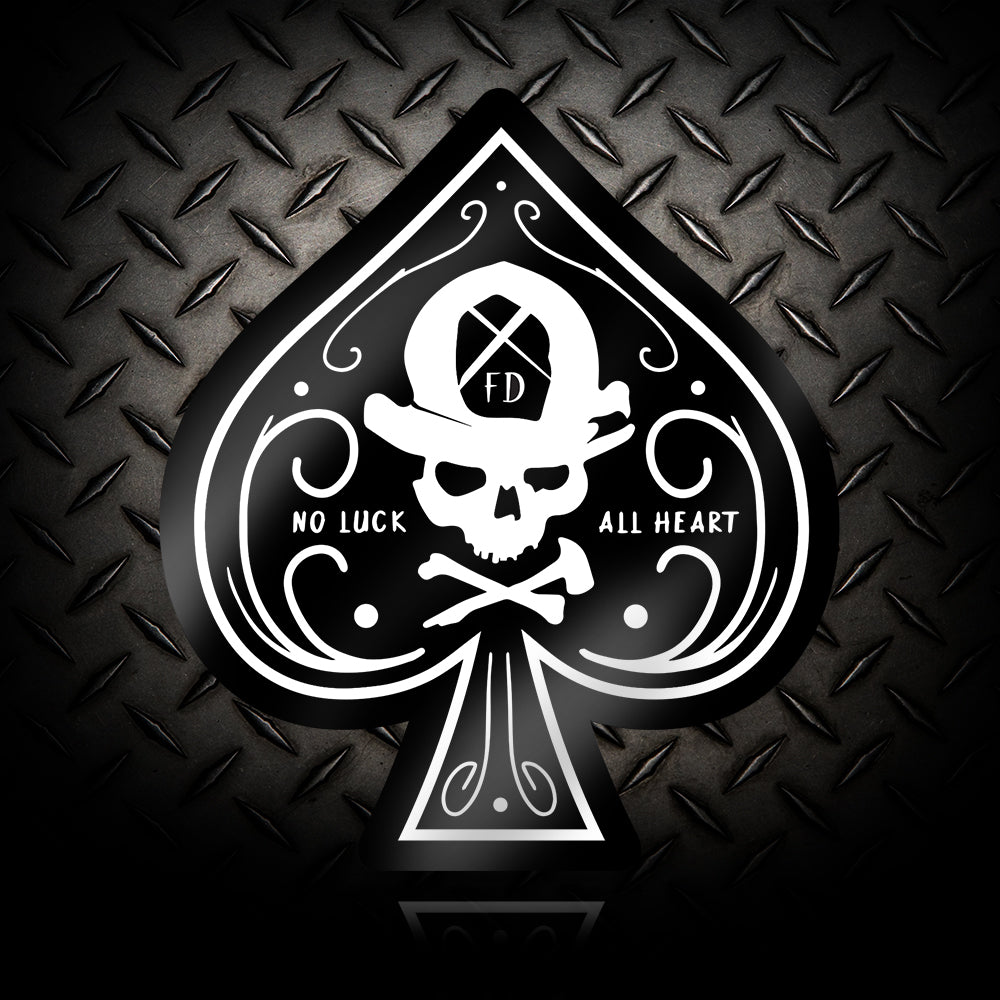 Spade No Luck- All Heart | Hard work pays off | Firefighter Sticker