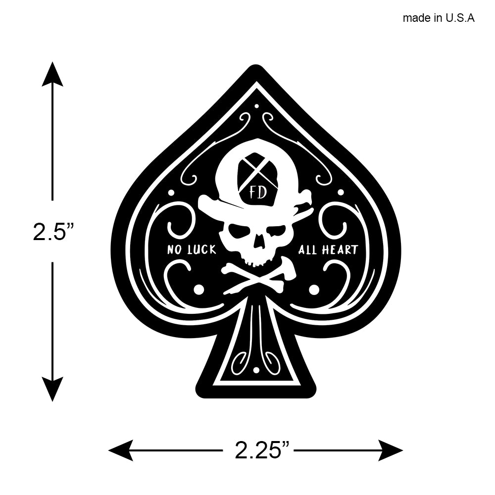 Spade No Luck- All Heart | Hard work pays off | Firefighter Sticker