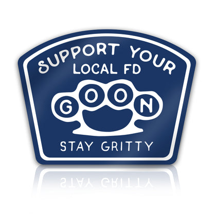 Support Your Local FD Goon Firefighter Sticker