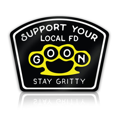 Support Your Local FD Goon Firefighter Sticker