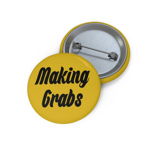 Making Grabs Pin | Button