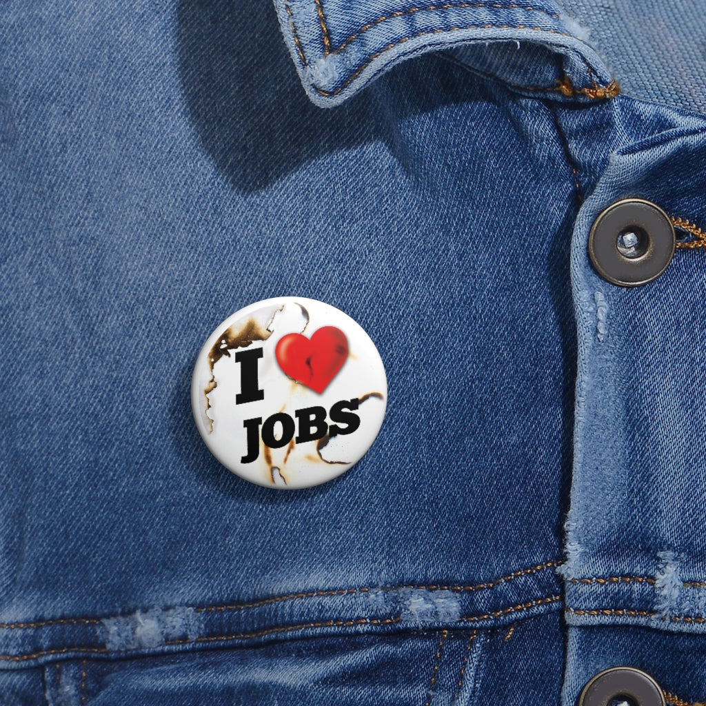 I love Jobs Pin | Button