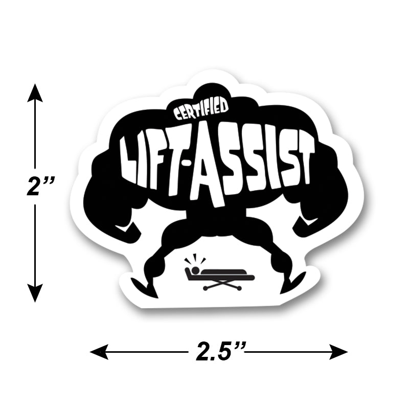 Certified Lift-Assist | EMT Firefighter Medic Sticker